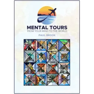 Mental Tours by Paul Brook