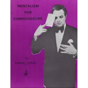 Mentalism For Connoisseurs by Stanton Carlisle