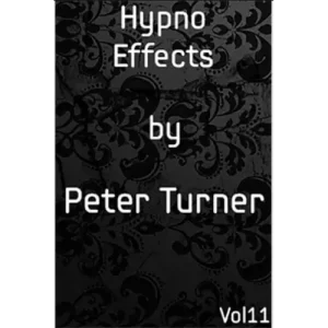 Mentalism Master Class Vol.11 Hypno Effects by Peter Turner