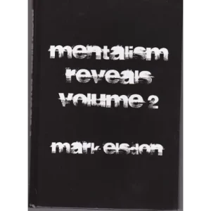 Mentalism Reveals Vol 2 by Mark Elsdon