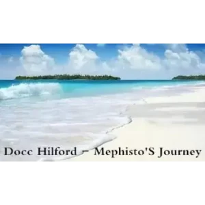 Mephisto’S Journey by Docc Hilford