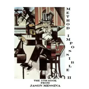 Method Impossible Ii by Jason Messina
