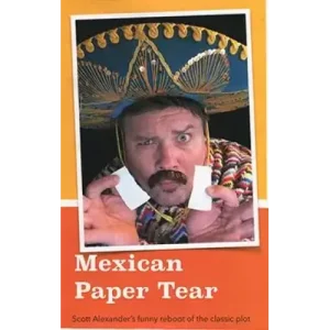 Mexican Paper Tear by Scott Alexander