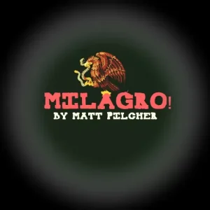 Milagro! by Matt Pilcher
