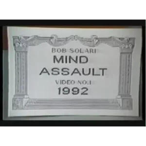 Mind Assault Video 1992 by Bob Solari