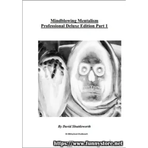 Mindblowing Mentalism Part 1 by David Shuttleworth