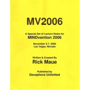 Mindvention 2006 Lecture Notes by Rick Maue