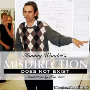 Misdirection by Tommy Wonder