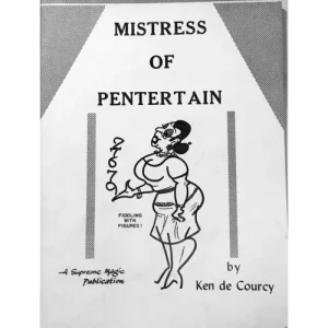 Mistress Of Pentertain by Ken De Courcy