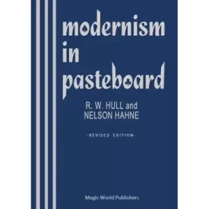 Modernism In Pasteboard by Ralph W. Hull & Nelson C. Hahne