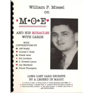 Moe And His Miracles With Cards by William P. Miesel