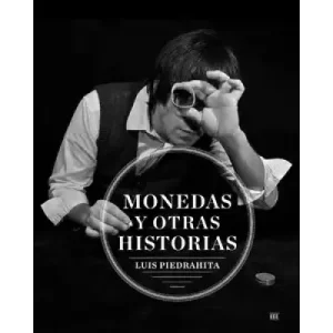 Monedas Y Otras Histo by Luis Piedrahita