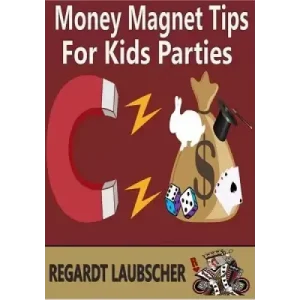 Money Magnet Tips For Kids Parties by Regardt Laubscher