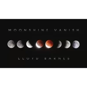 Moonshine Vanish by Lloyd Barnes
