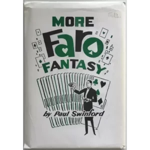 More Faro Fantasy by Paul Swinford
