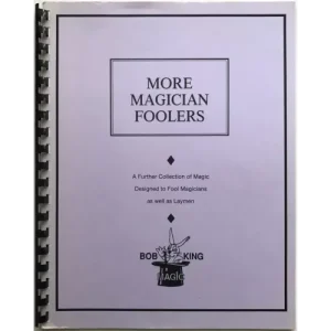 More Magician Foolers by Bob King