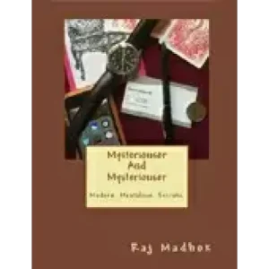 Mysteriouser And Mysteriouser by Raj Madhok