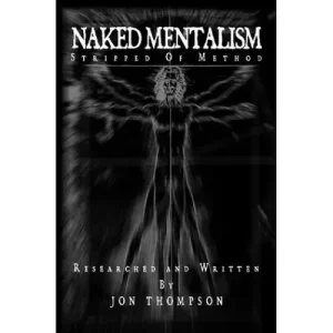 Naked Mentalism Iii by Jon Thompson