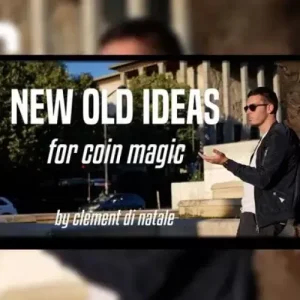 New Old Ideas For Coin Magic by Clement Di Natale