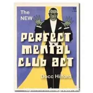 New Perfect Mental Club Act Pro Package by Docc Hilford