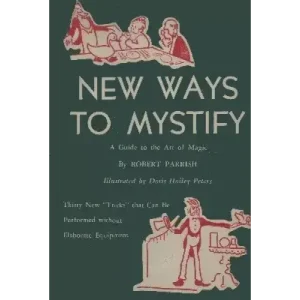 New Ways To Mystify by Robert Parrish