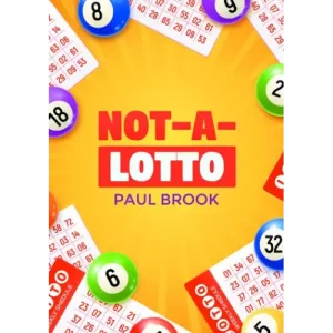 Not-A-Lotto (Video+Pdf+Templete) by Paul Brook