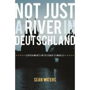 Not Just A River In Deutschland by Sean Waters