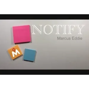 Notify by Marcus Eddie
