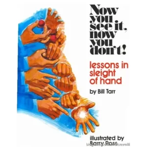 Now You See It, Now You Do Not by Bill Tarr