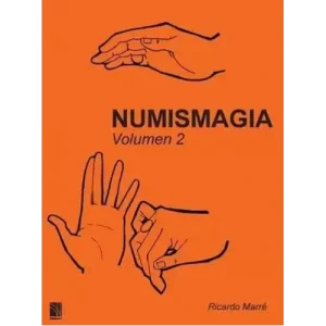 Numismagia Volumen 2 by Ricardo Marre