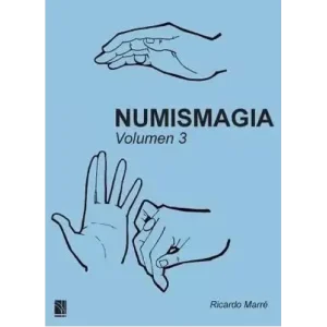 Numismagia Volumen 3 by Ricardo Marre