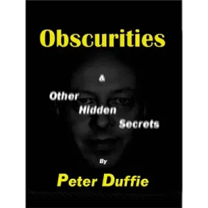 Obscurities by Peter Duffie