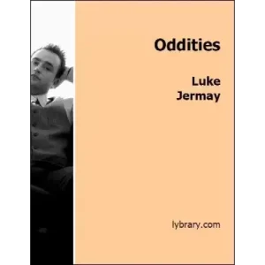 Oddities by Luke Jermay