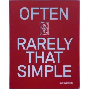 Often Rarely That Simple by Alexander Hansford