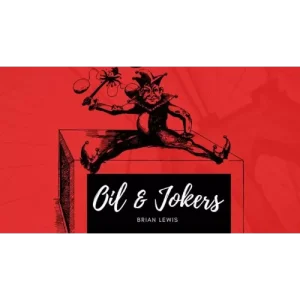 Oil And Jokers by Brian Lewis