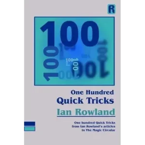 One Hundred Quick Tricks by Ian Rowland