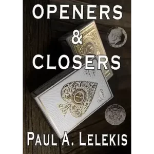 Openers And Closers by Paul A. Lelekis