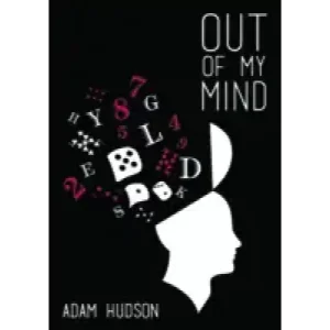 Out Of My Mind by Adam Hudson