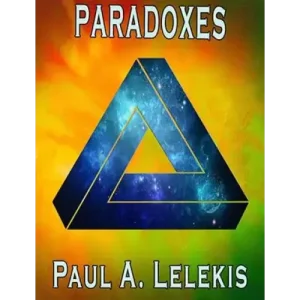 Paradoxes by Paul Lelekis