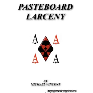 Pasteboard Larceny by Michael Vincent