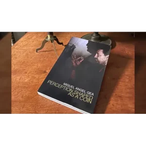 Perception Shaped As A Coin (Book) by Miguel Angel Gea