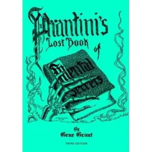 Phantini’S Lost Book Of Mental Secrets by Gene Grant