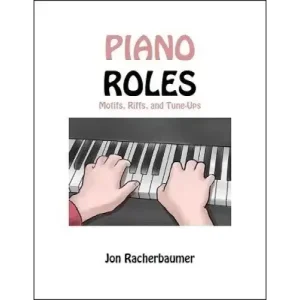 Piano Roles by Jon Racherbaumer