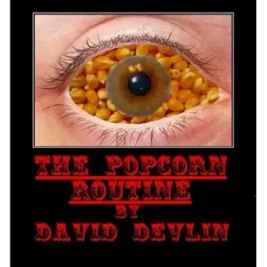 Popcorn Routine by David Devlin