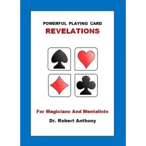 Powerful Playing Card Revelations by Robert Anthony