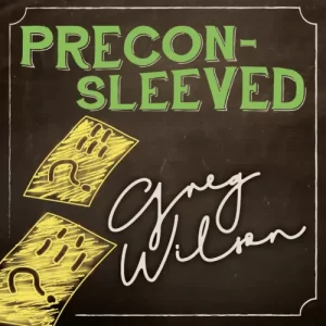 Preconsleeved by Gregory Wilson