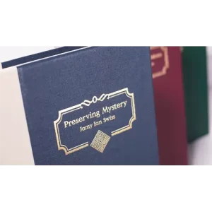 Preserving Mystery by Jamy Ian Swiss