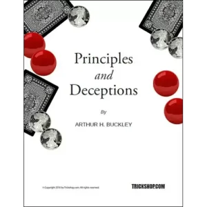 Principles And Deceptions by Arthur Buckley