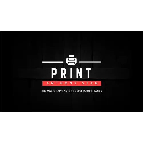 PRINT by Anthony Stan & Magic Smile Productions