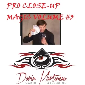 Pro Close-Up Magic Routines Volume #3 by Darin Martineau